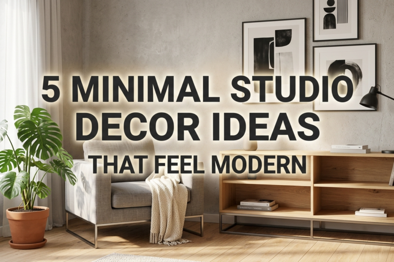 5 Minimal Studio Decor Ideas That Feel Modern