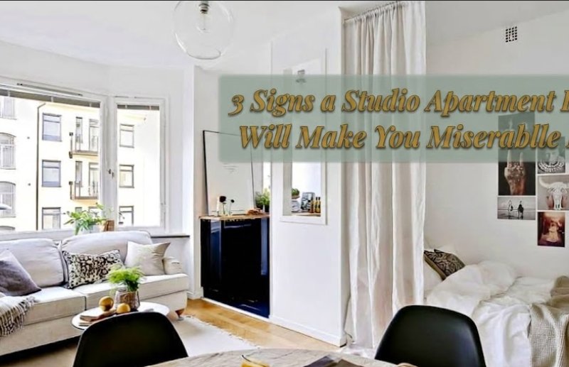3 Signs a Studio Apartment Layout Will Make You Miserable Later