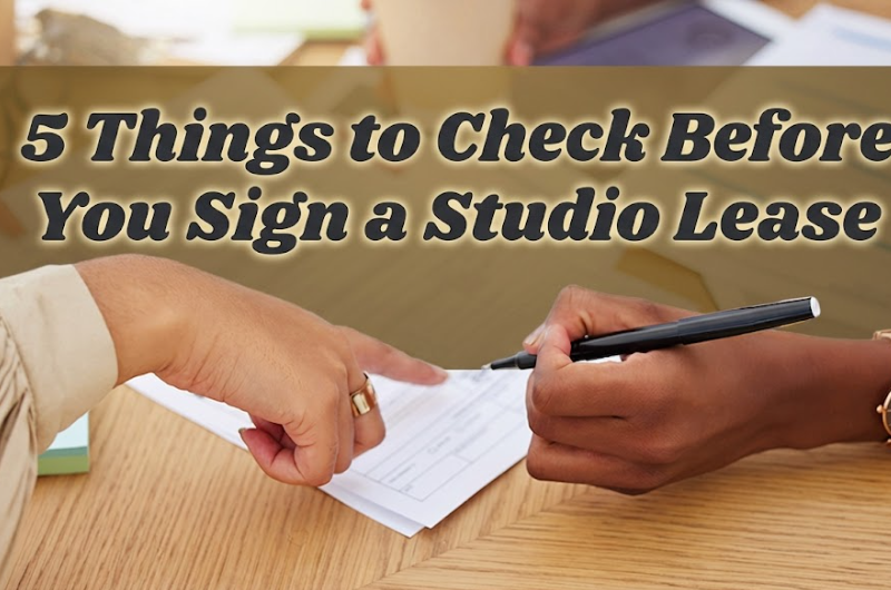 5 Things to Check Before You Sign a Studio Lease
