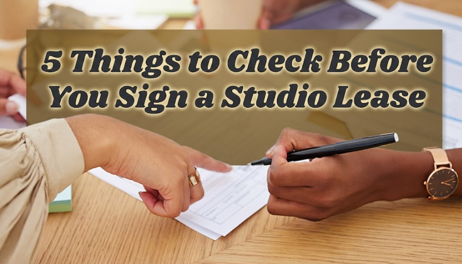 5 Things to Check Before You Sign a Studio Lease