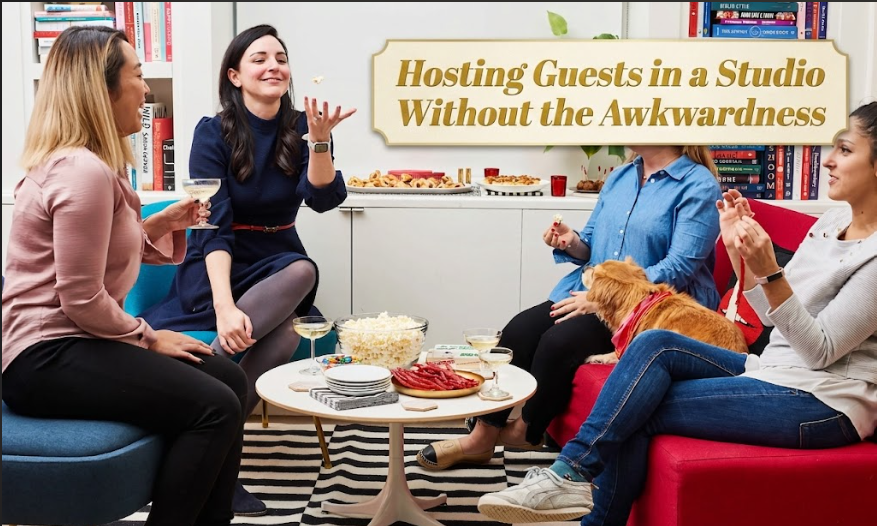 Hosting Guests in a Studio Without the Awkwardness