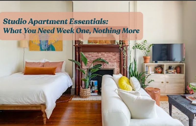 Studio Apartment Essentials: What You Need Week One, Nothing More