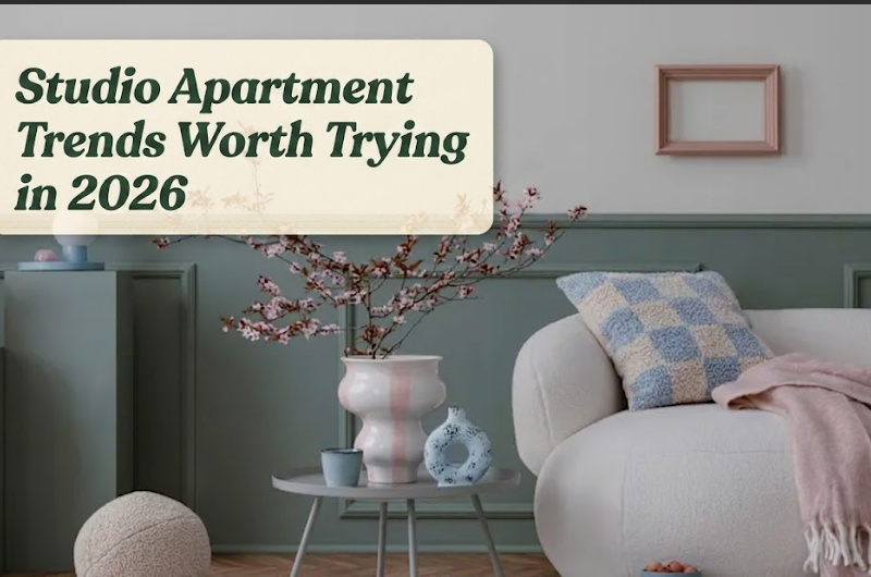 Studio Apartment Trends Worth Trying in 2026