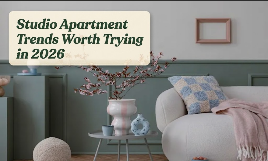 Studio Apartment Trends Worth Trying in 2026