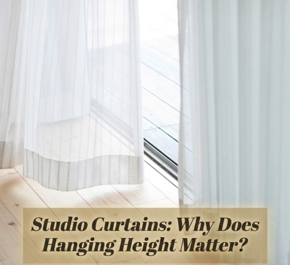 Studio Curtains: Why Does Hanging Height Matter?