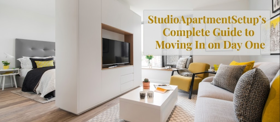 StudioApartmentSetup's Complete Guide to Moving In on Day One