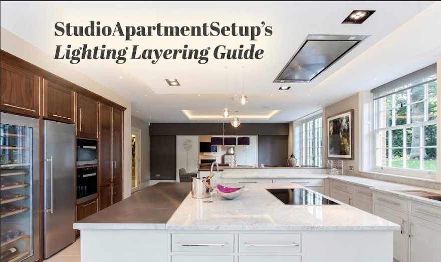 StudioApartmentSetup's Lighting Layering Guide