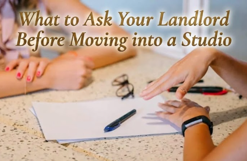 What to Ask Your Landlord Before Moving into a Studio