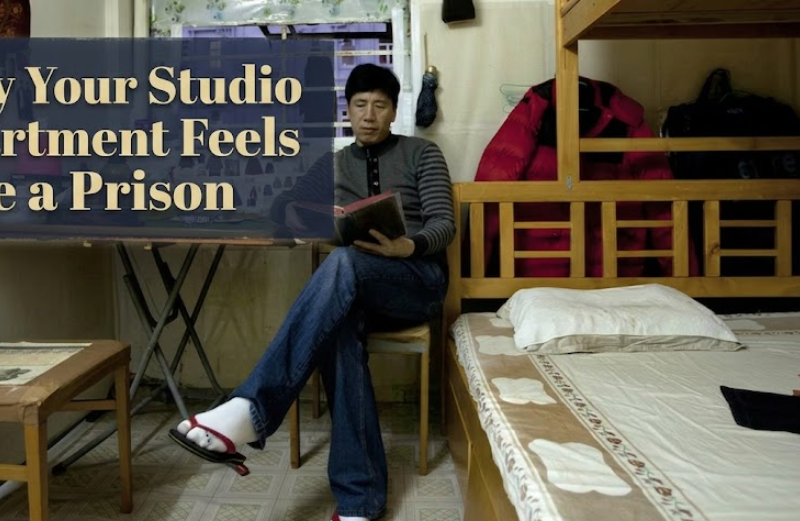 Why Your Studio Apartment Feels Like a Prison (And the Real Reason Why)